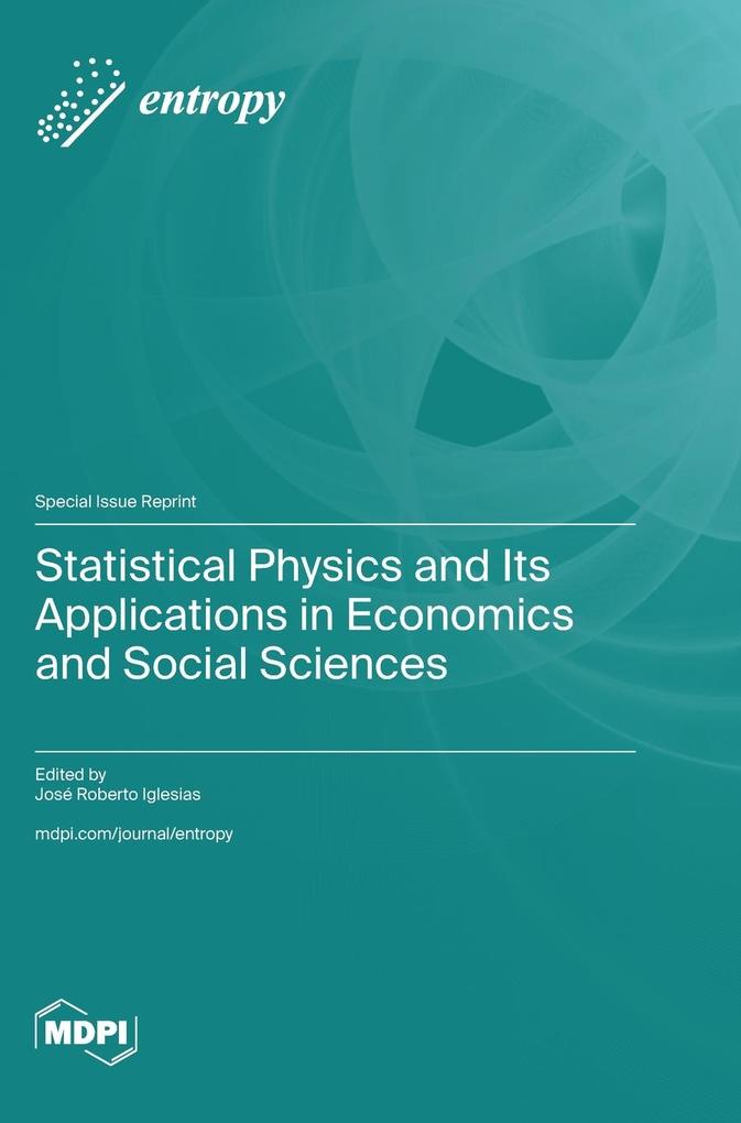 Statistical Physics and Its Applications in Economics and Social Sciences