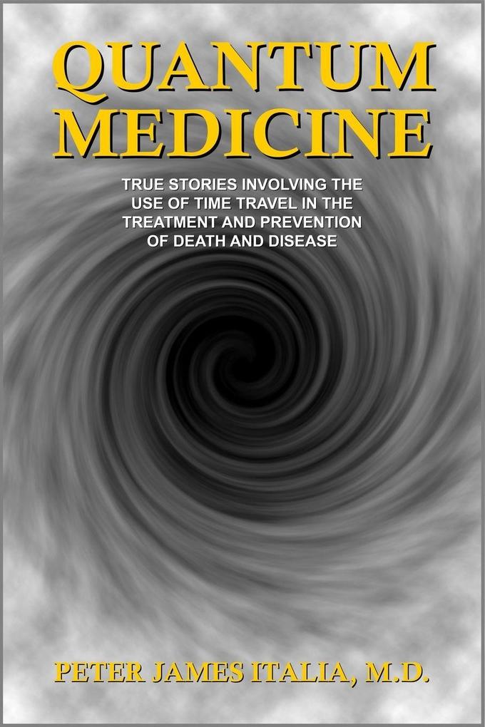 Quantum Medicine