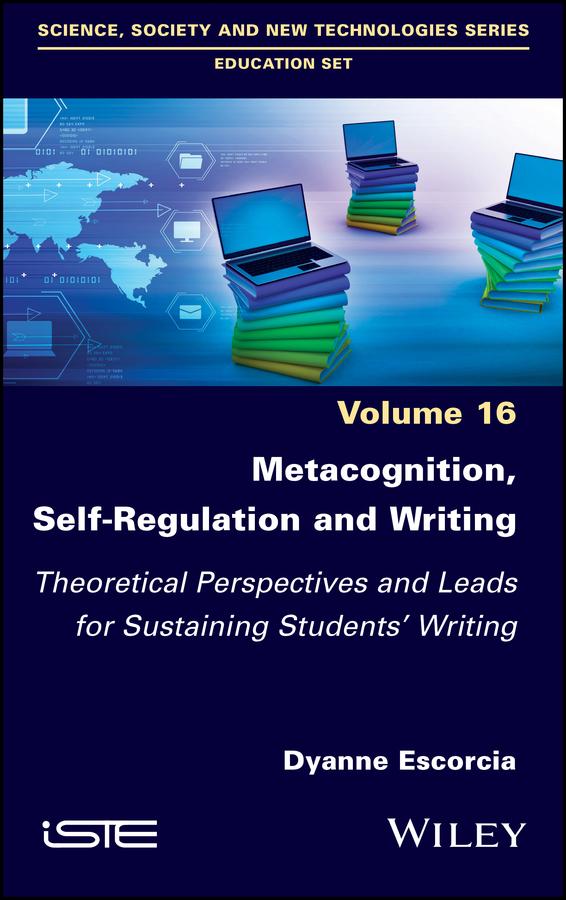 Metacognition Self-Regulation and Writing