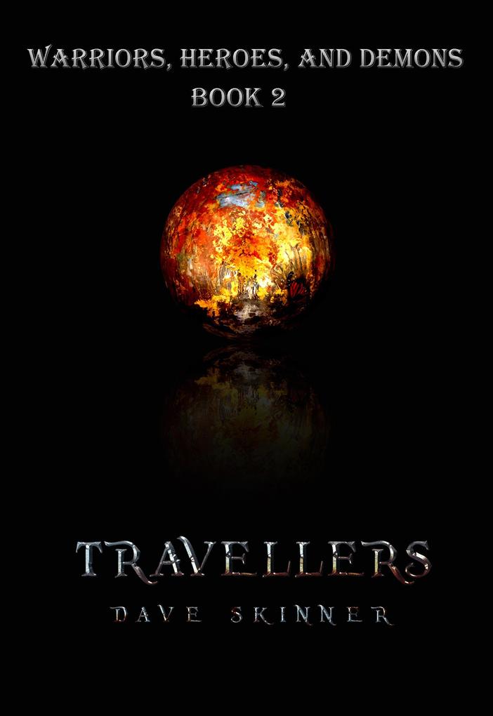Travellers (Warriors Heroes and Demons #2)
