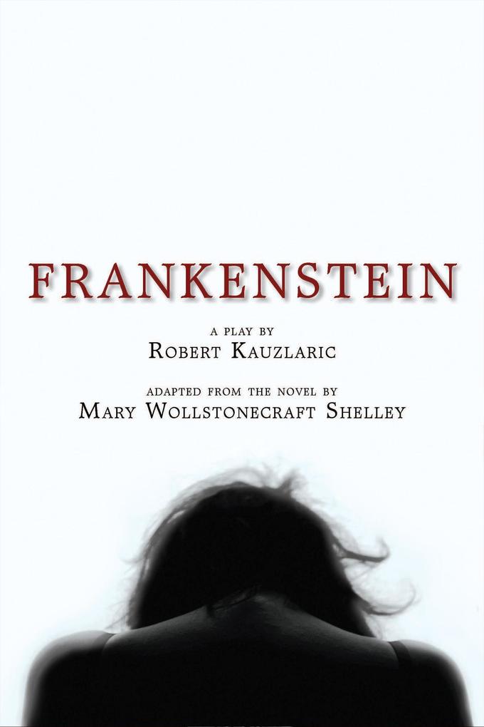 Frankenstein: A Play