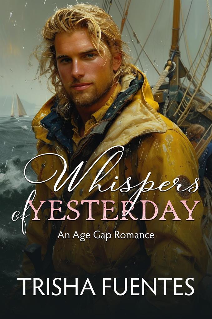 Whispers of Yesterday (An Age Gap Romance #1)