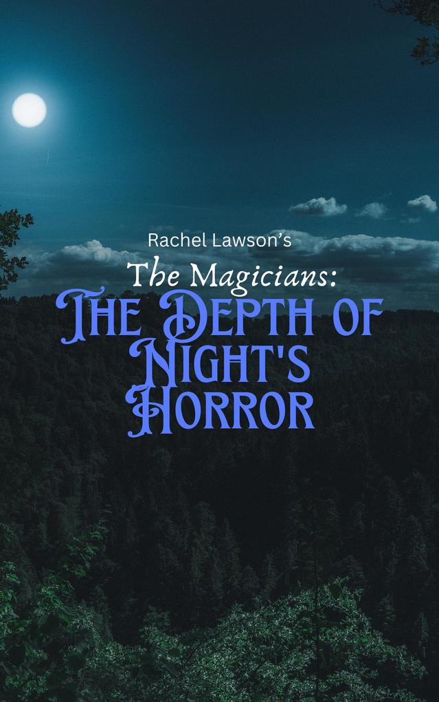 The Magicians: The Depth of Night‘s Horror