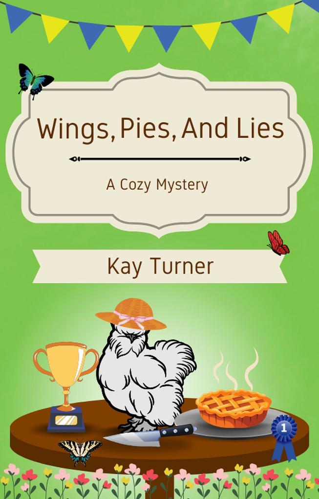 Wings Pies and Lies: A Cozy Mystery