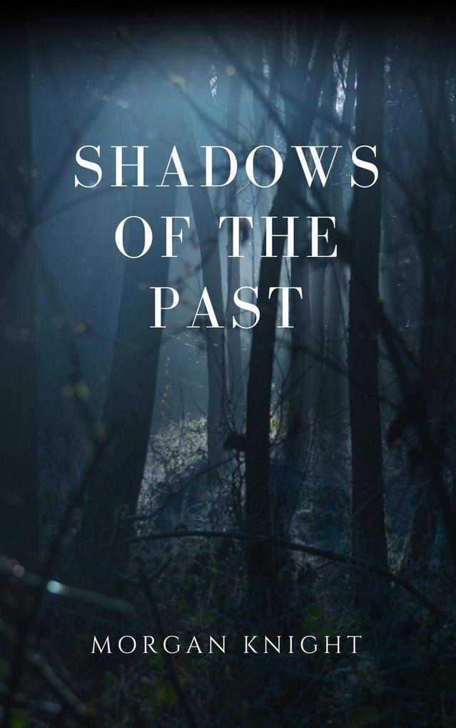 Shadows of the Past (Olivia Grant #1)