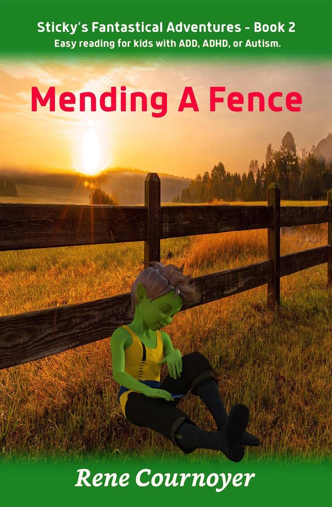 Mending a Fence (Sticky's Adventures #2)