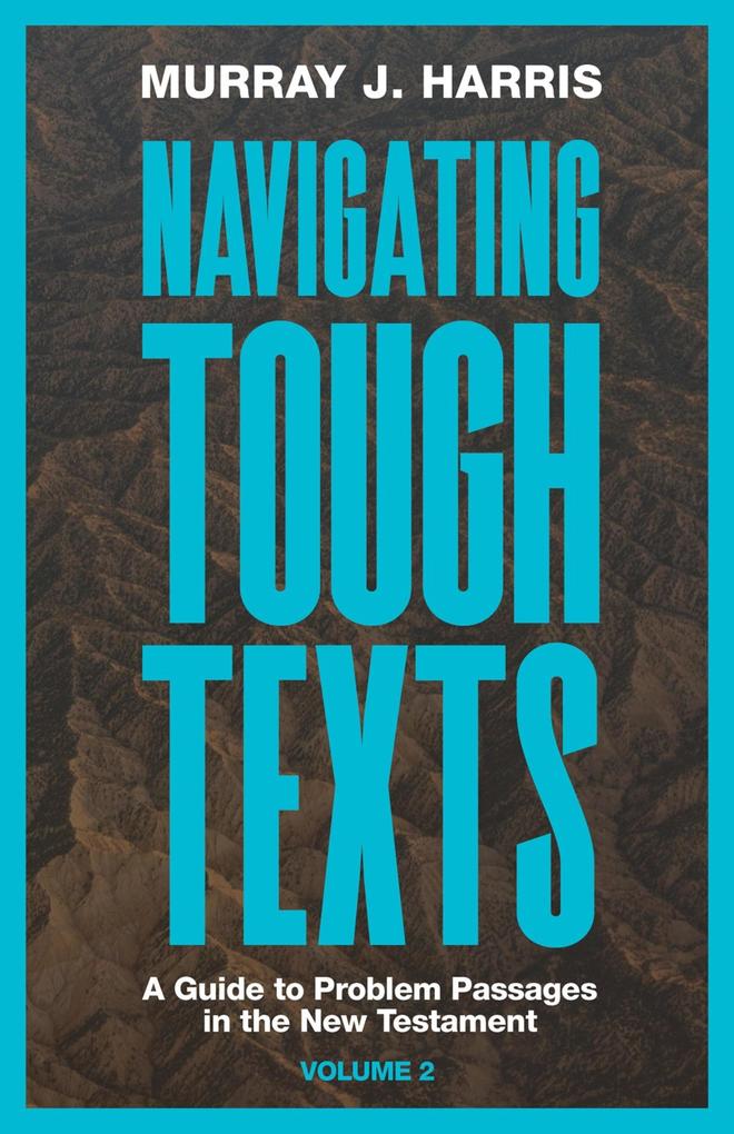 Navigating Tough Texts Volume 2