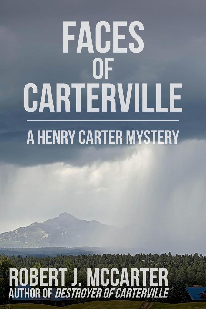 Faces of Carterville (A Carterville Mystery #4)