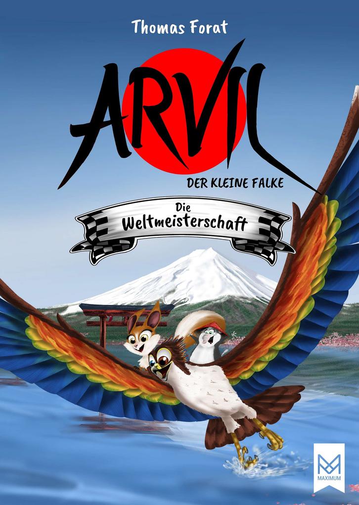 Arvil der kleine Falke - Die Weltmeisterschaft