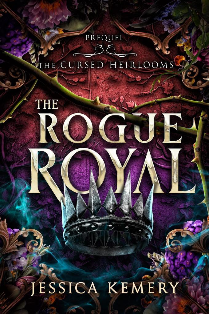 The Rogue Royal (The Cursed Heirlooms #0)