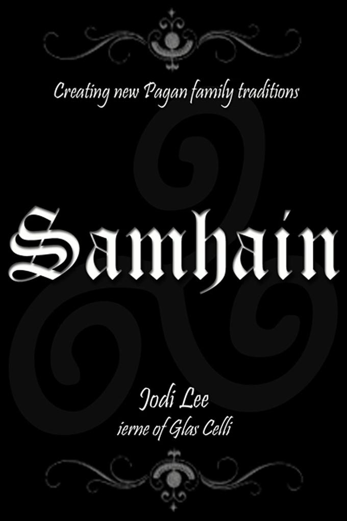 Samhain - Creating New Pagan Family Traditions