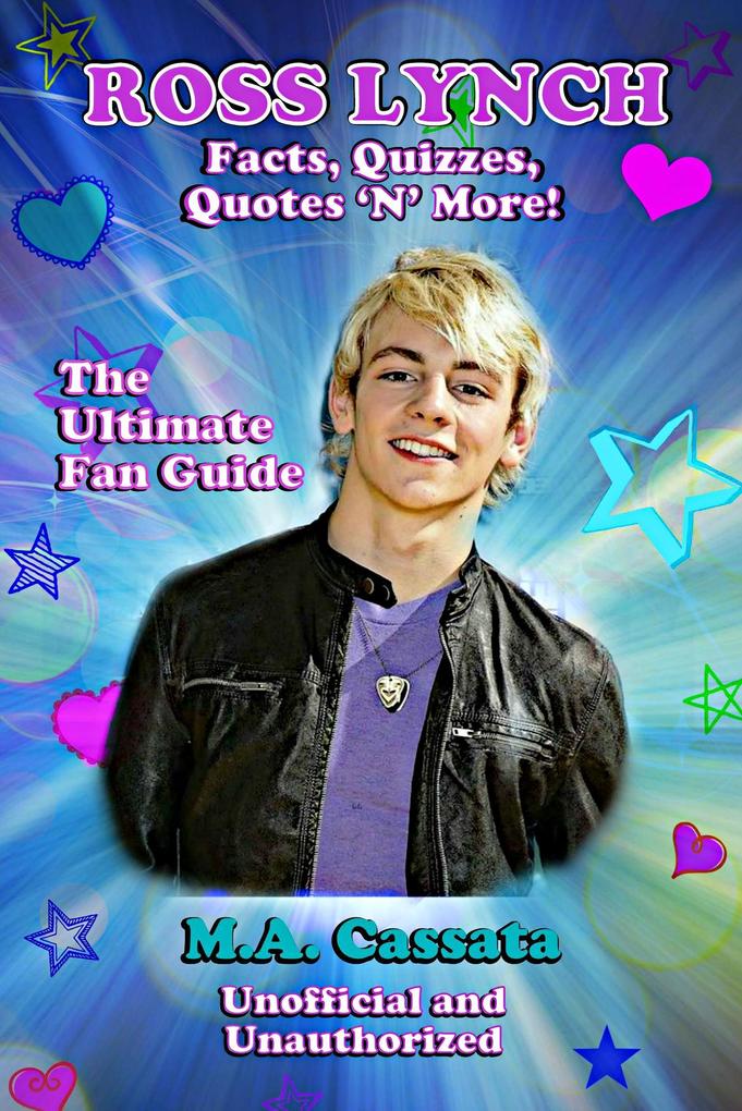 Ross Lynch: Facts Quizzes Quotes ‘N‘ More!