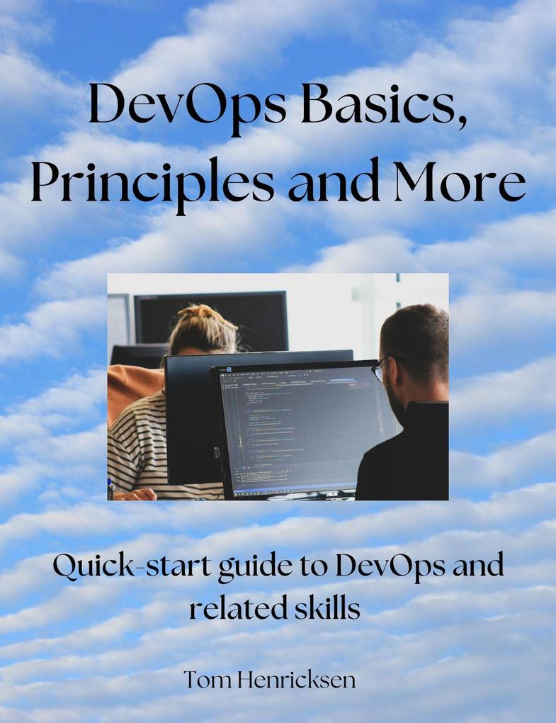 DevOps Basics Principles and More