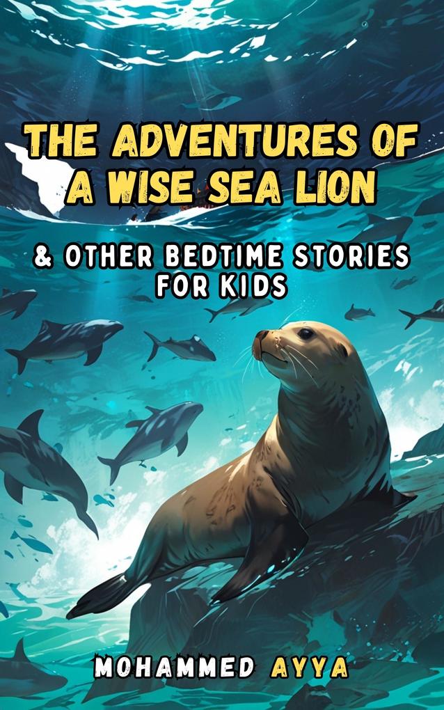 The Adventures of a Wise Sea Lion