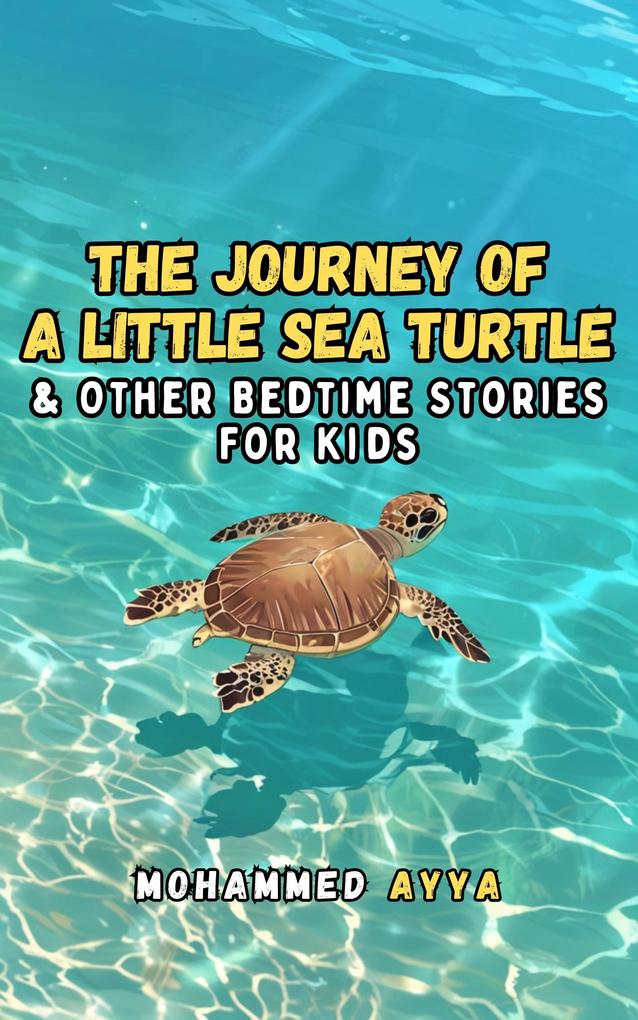 The Journey of a Little Sea Turtle