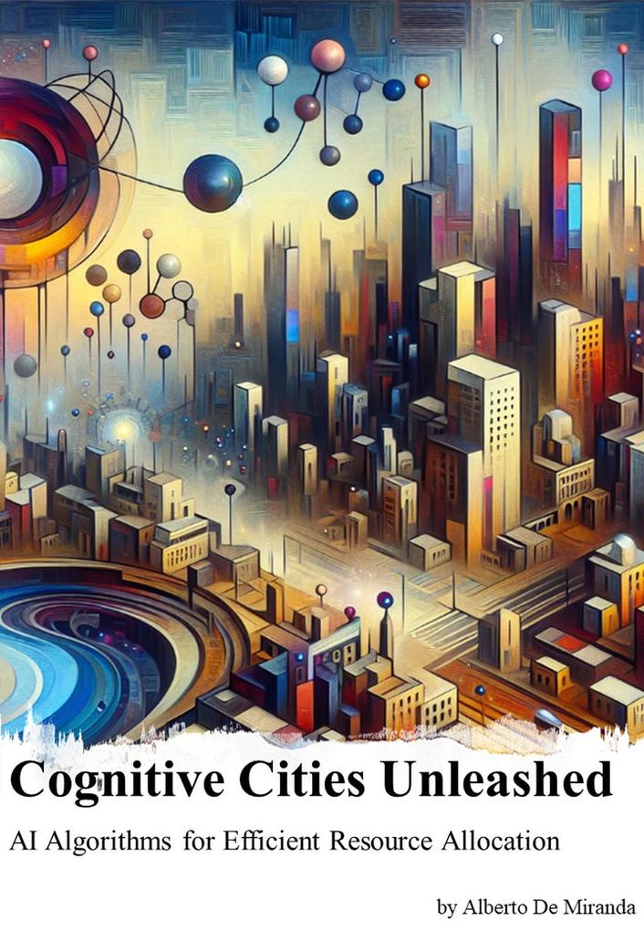 Cognitive Cities Unleashed