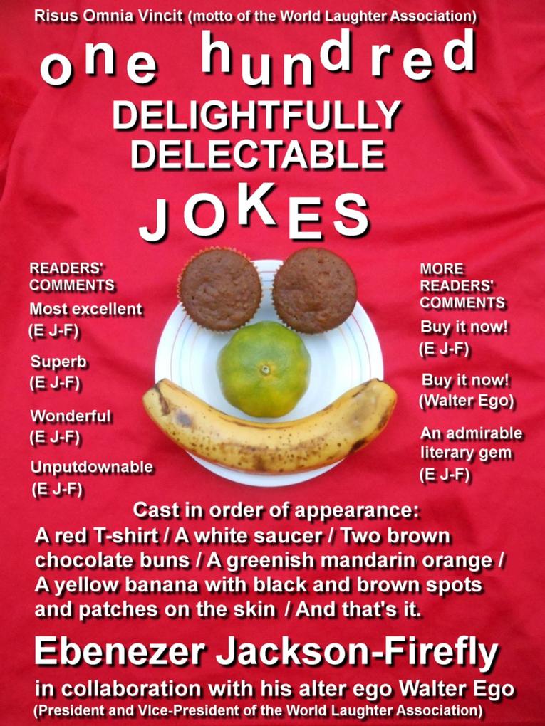 One Hundred Delightfully Delectable Jokes (Jokes by the Hundred #25)