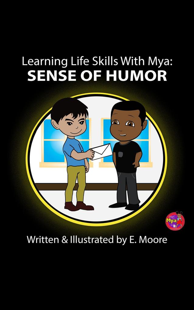 Learning Life Skills With MYA: Sense of Humor (Learning Life Skills with Mya Series #19)