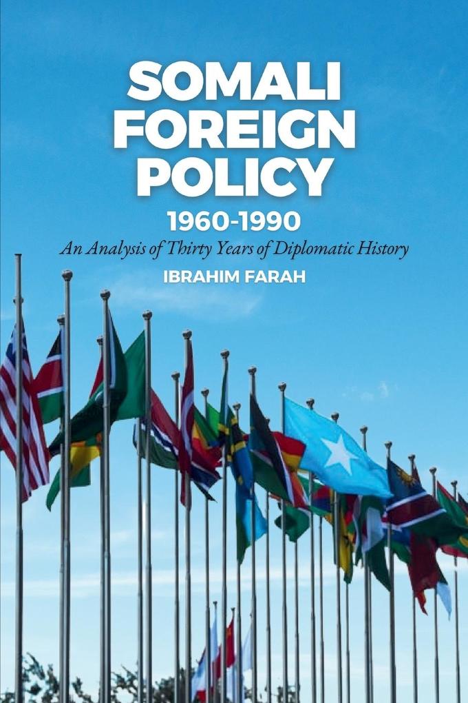 Somali Foreign Policy 1960-1990