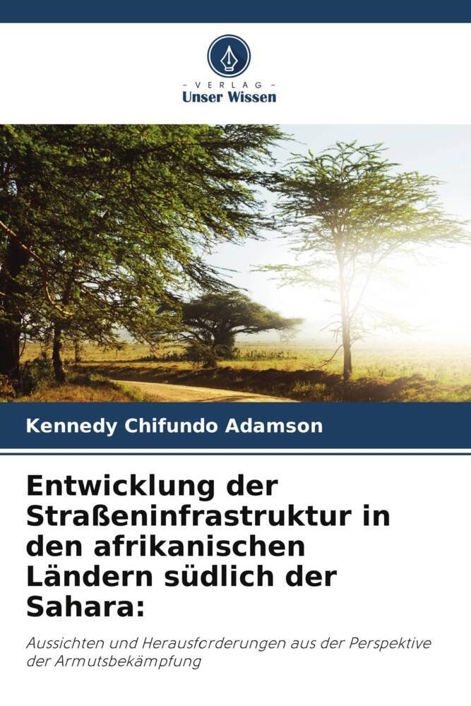 Entwicklung der Straßeninfrastruktur in den afrikanischen Ländern südlich der Sahara: