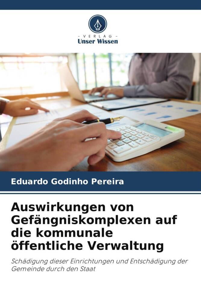 Auswirkungen von Gefängniskomplexen auf die kommunale öffentliche Verwaltung