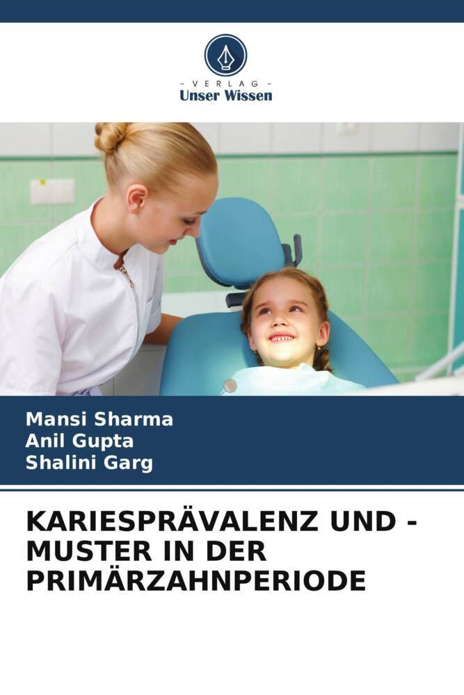 KARIESPRÄVALENZ UND -MUSTER IN DER PRIMÄRZAHNPERIODE