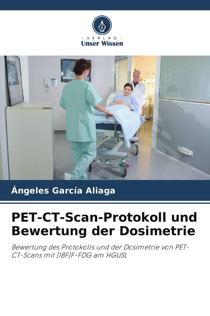 PET-CT-Scan-Protokoll und Bewertung der Dosimetrie