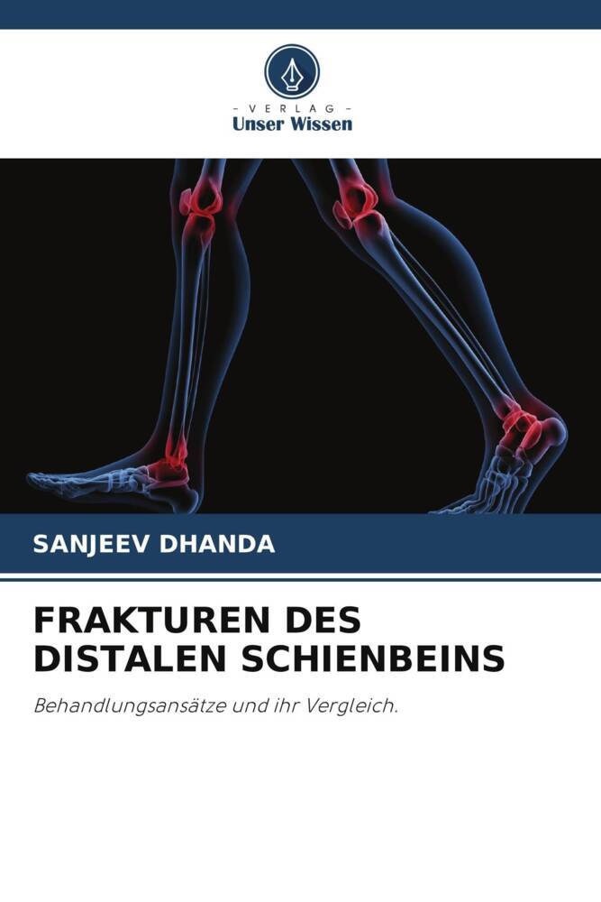 FRAKTUREN DES DISTALEN SCHIENBEINS