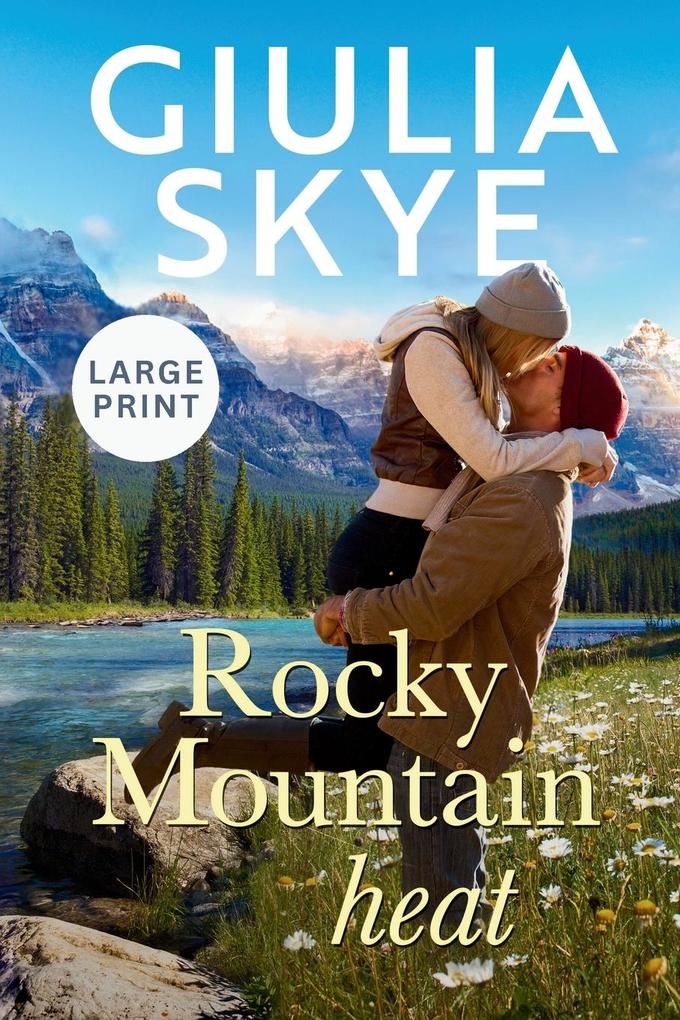 Rocky Mountain Heat (Large Print)