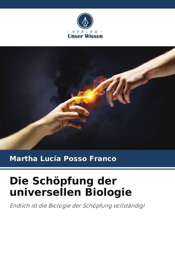 Die Schöpfung der universellen Biologie