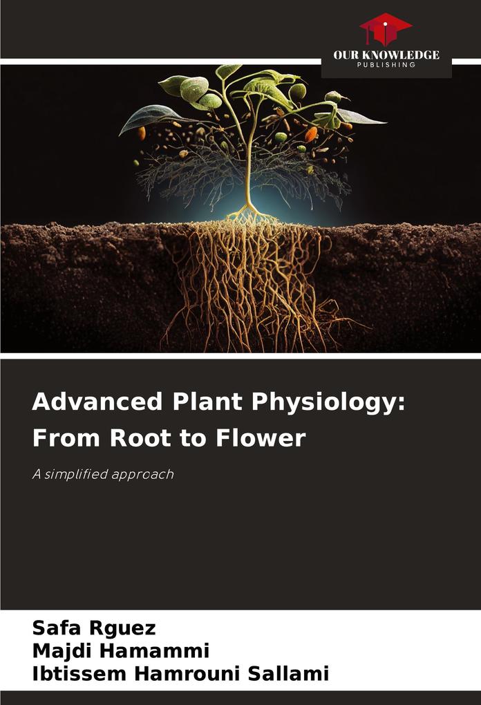 Advanced Plant Physiology: From Root to Flower