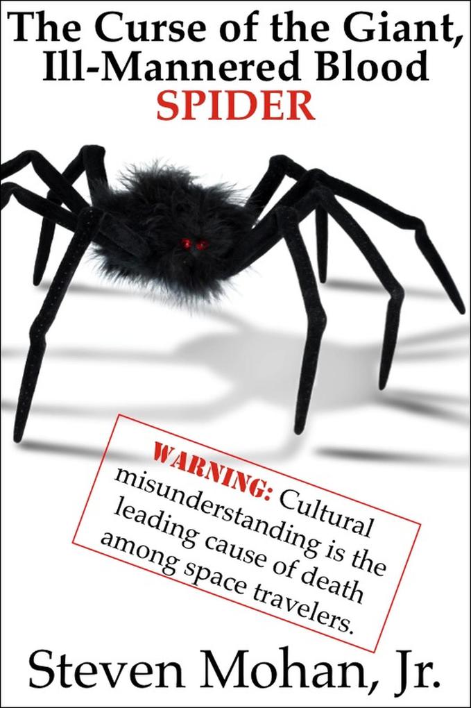 The Curse of the Giant Ill-Mannered Blood Spider