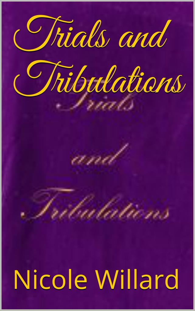 Trials and Tribulations (Ilaeden #3)