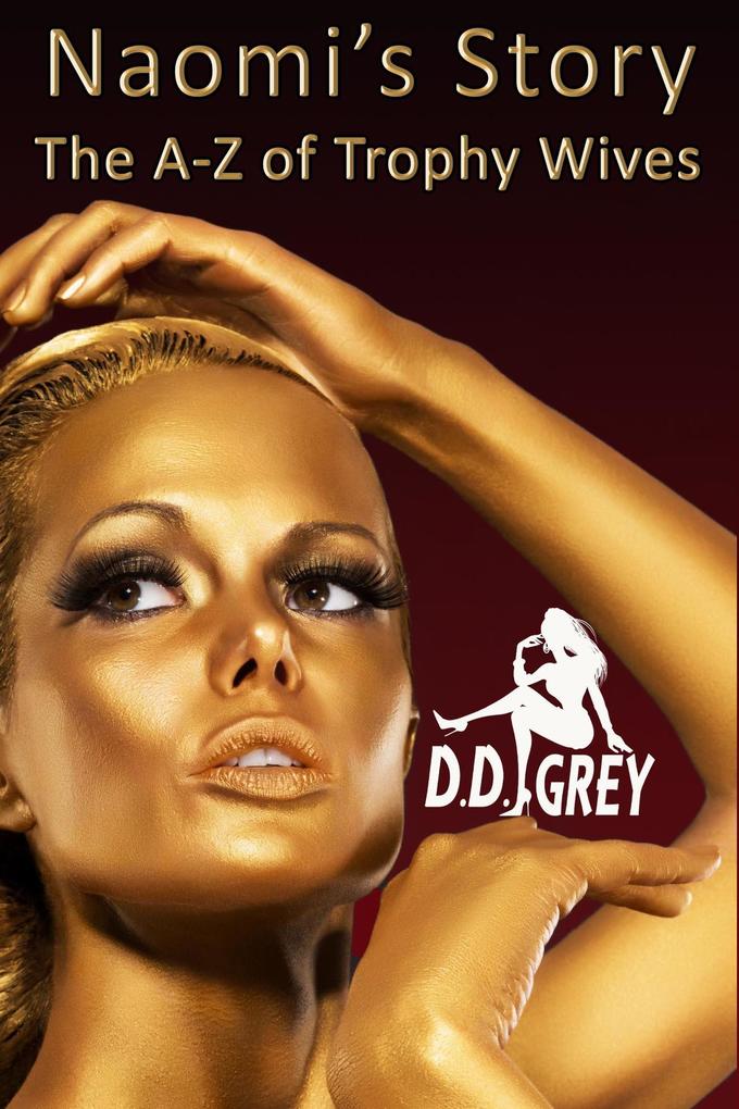 Naomi's Story (The A-Z of Trophy Wives #14)