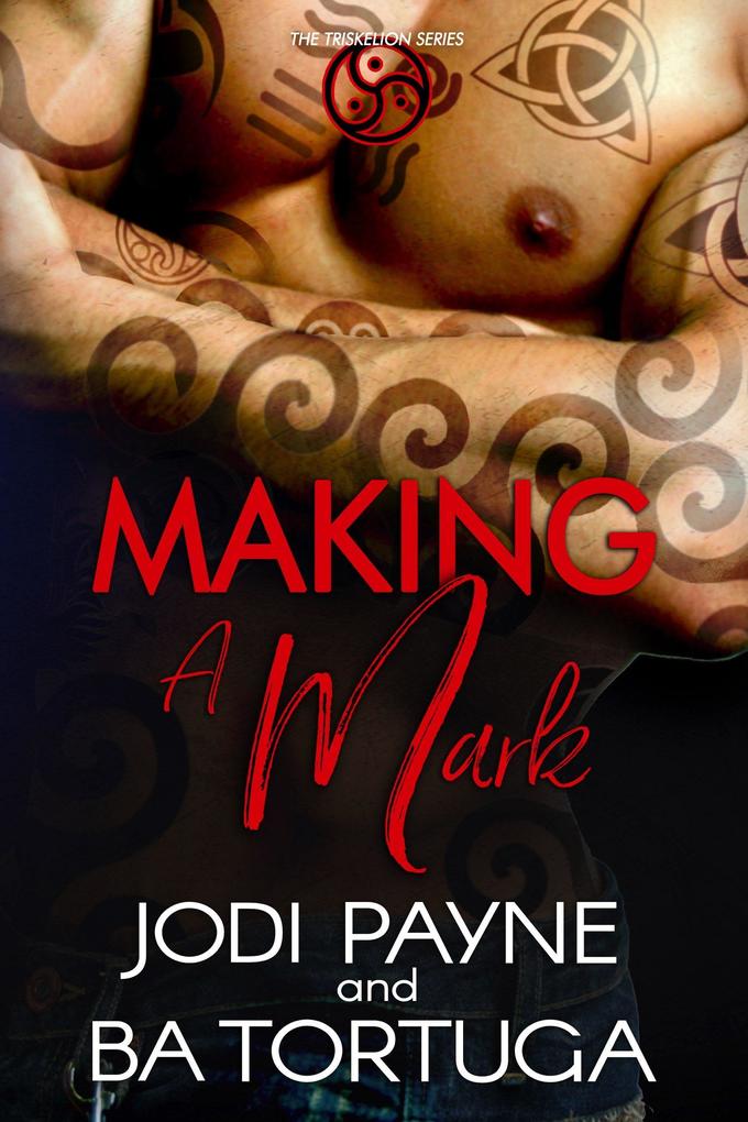 Making a Mark (The Triskelion Series #2)