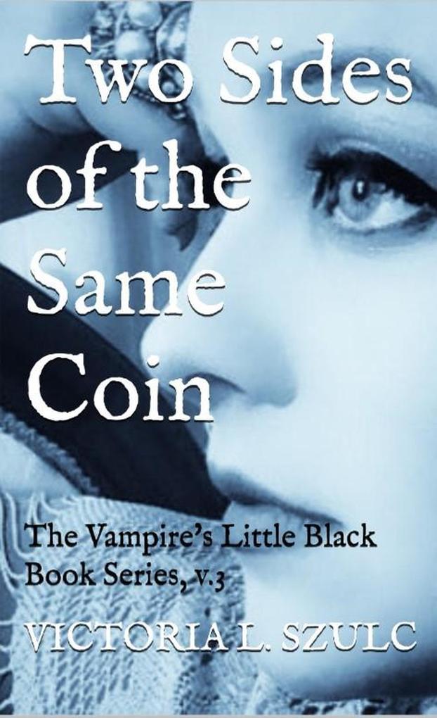 Two Sides of the Same Coin (The Vampire's Little Black Book Series #3)