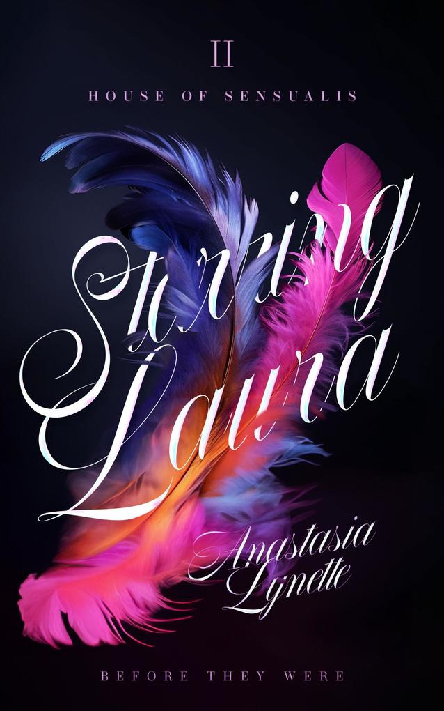 Starring Laura (House of Sensualis #2)