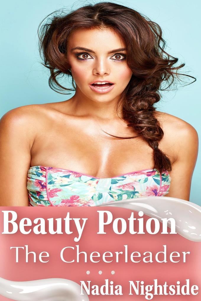 Beauty Potion - The Cheerleader (Eternal Harem #1)