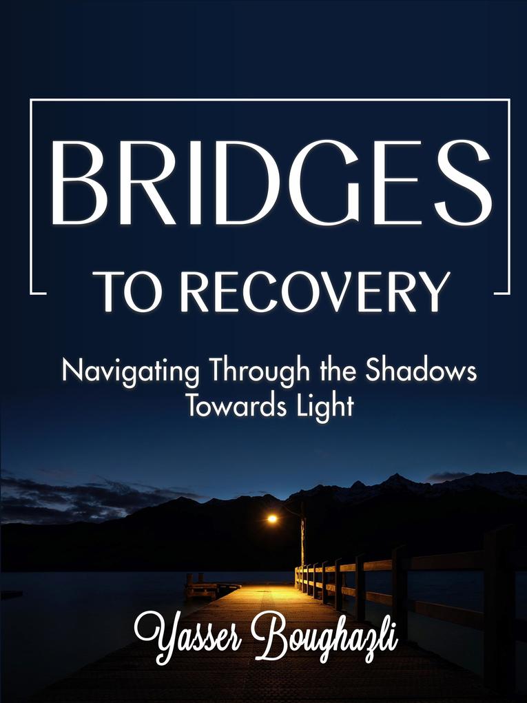 Bridge To Recovery