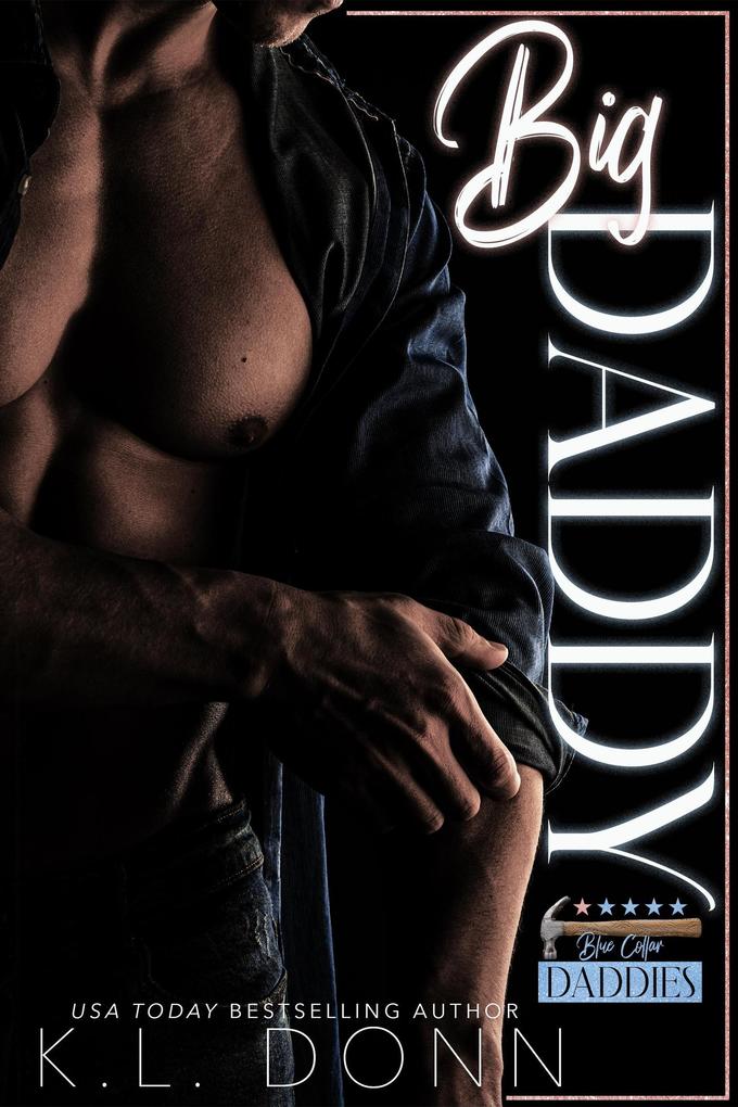 Big Daddy (Blue Collar Daddies #1)