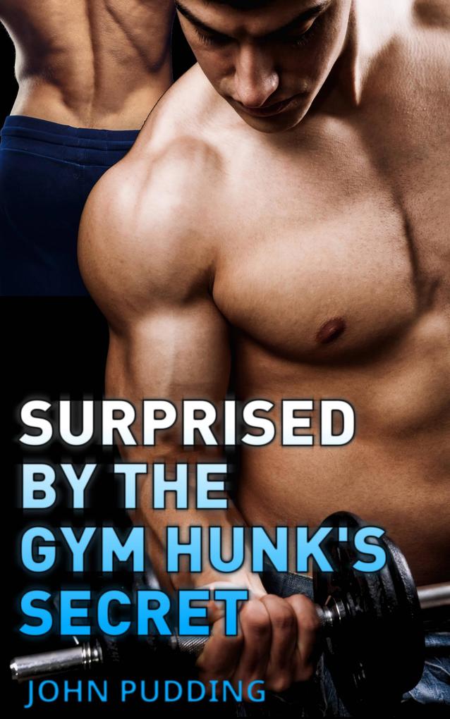 Surprised by the Gym Hunk's Secret (Gym Hunks & Gamers #1)