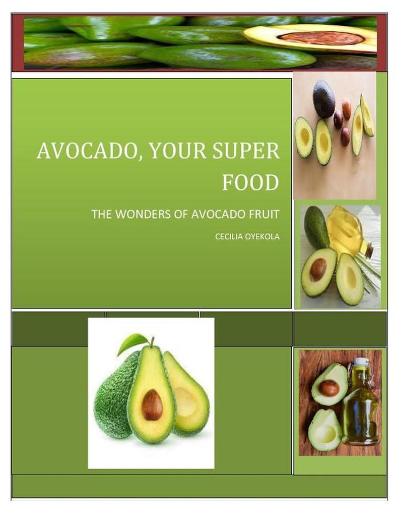 AVOCADO YOUR SUPER FOOD