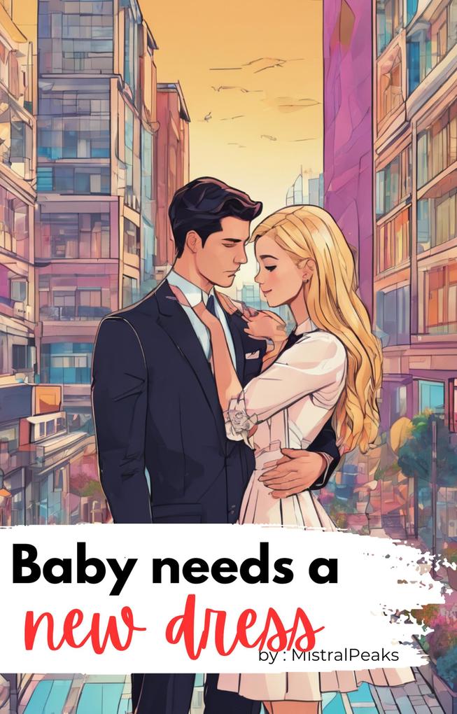 Baby Needs a New Dress (Baby Needs a... #2)