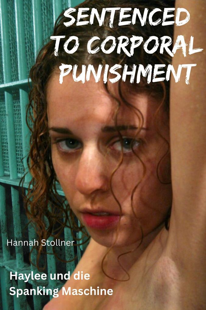 Sentenced to Corporal Punishment