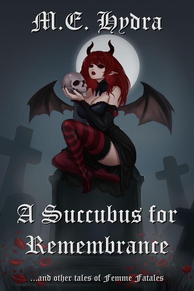 A Succubus for Remembrance