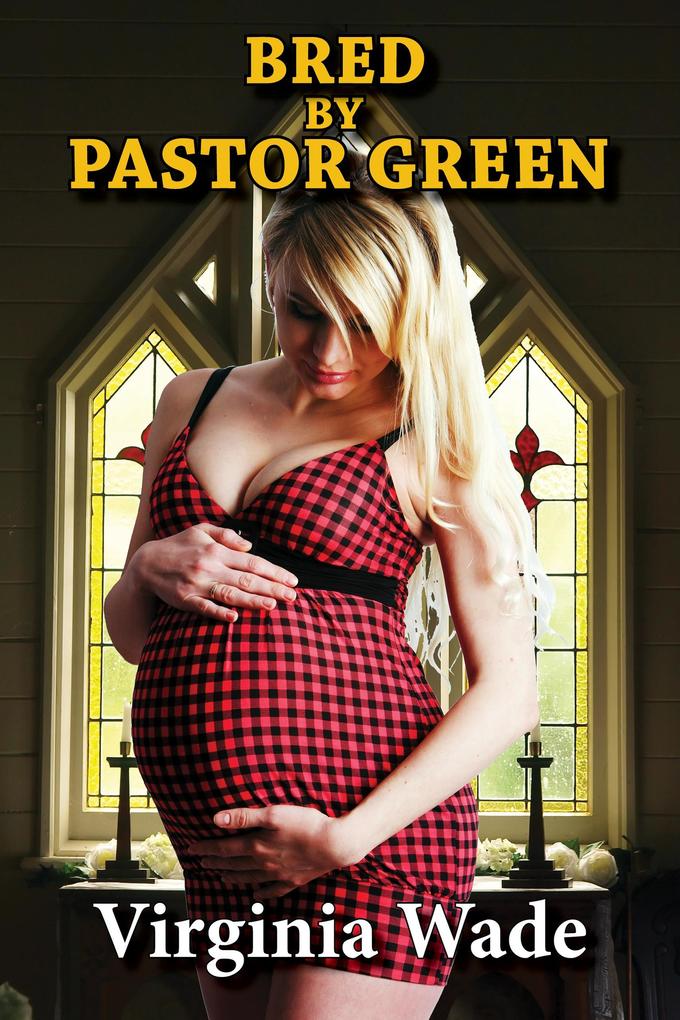 Bred by Pastor Green (Virginia's Breeding #4)