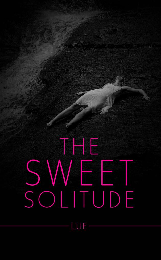 The Sweet Solitude