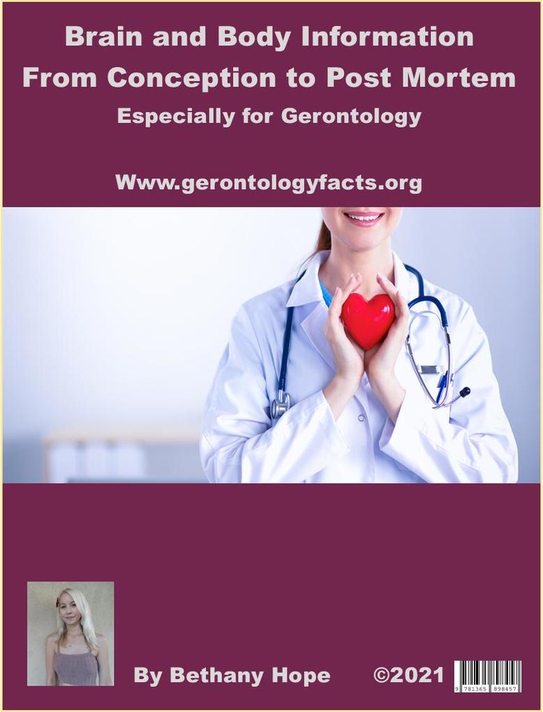 Brain And Body Information From Conception To Post-Mortem