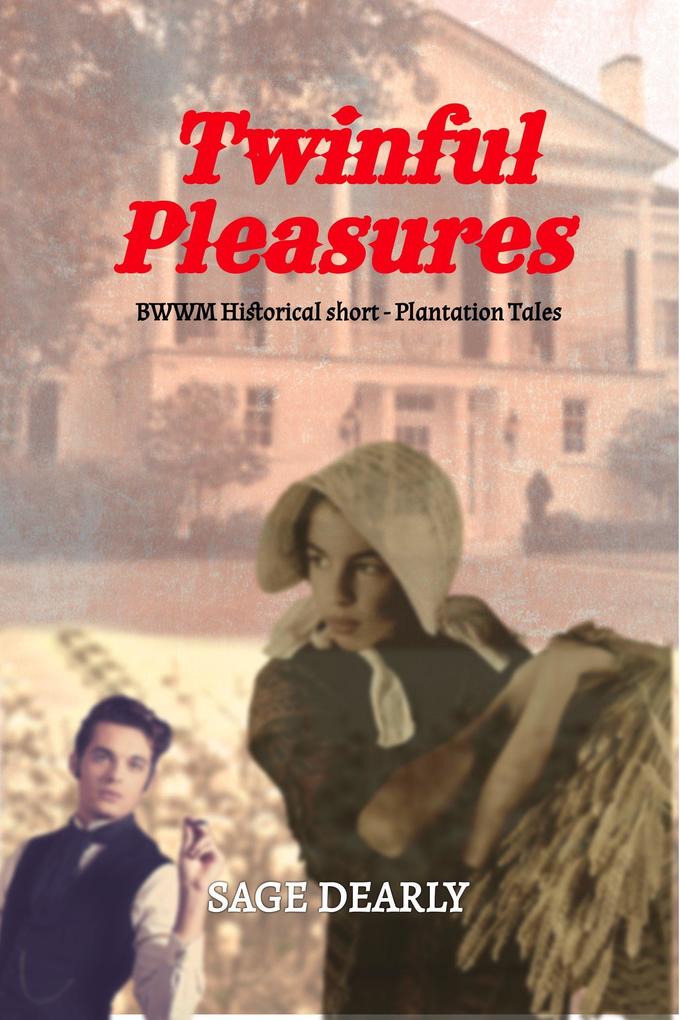 Twinful Pleasures (Plantation Tales #1)