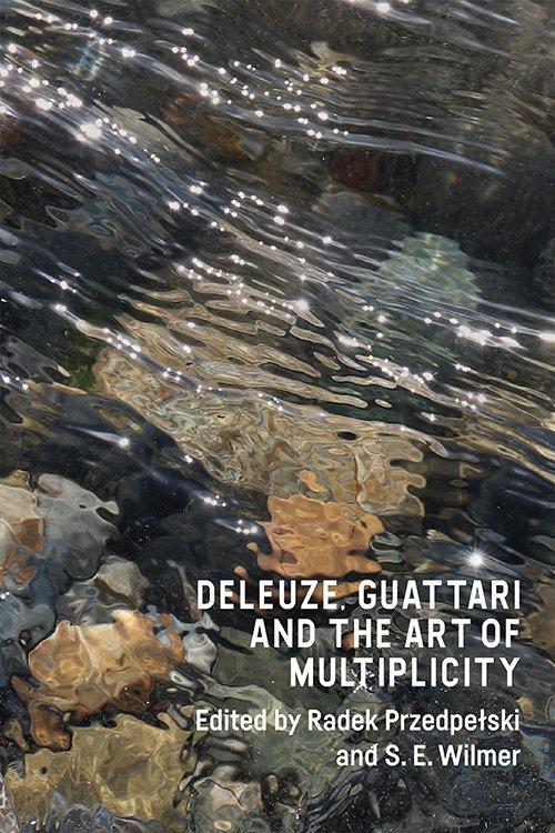 Deleuze Guattari and the Art of Multiplicity